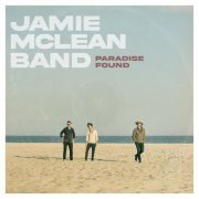 Jamie McLean Band - Paradise Found (2022) Hi Res