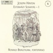 Ronald Brautigam - Haydn: Complete Solo Keyboard Music, Vol.6 - Esterházy Sonatas I (2001)