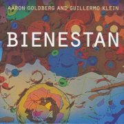 Aaron Goldberg And Guillermo Klein - Bienestan (2011)