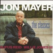 Jon Mayer - The Classics (2003)