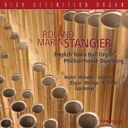 Roland Maria Stangier - Stangier: English Town Hall Organ Philharmonie Duisburg (2010) [Hi-Res]