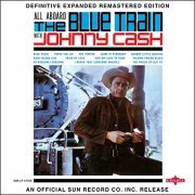 Johnny Cash - All Aboard the Blue Train (2017 Definitive Expanded Remastered Edition) (2017)