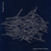 Tetragrammaton - Elegy For Native Tongues (2008)