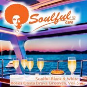 Soulful Black & White - Roses Costa Brava Grooves, Vol 5 (2023)