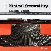 Mathieu Laurent & Isabelle Salmon - Minimal Storytelling (2024)