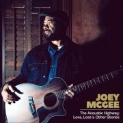 Joey McGee - The Acoustic Highway: Love, Loss & Other Stories (2022)