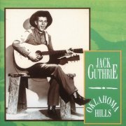 Jack Guthrie - Oklahoma Hills (1991)