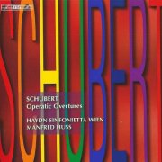 Haydn Sinfonietta Wien, Manfred Huss - Schubert: Operatic Overtures (2012) CD-Rip