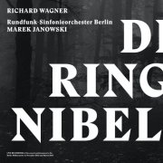 Berlin Radio Symphony Orchestra, Marek Janowski - Wagner: Der Ring des Nibelungen (2019)
