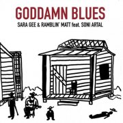 Sara Gee & Ramblin Matt, Soni Artal - Goddamn Blues (2020)