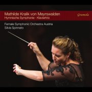 Female Symphonic Orchestra Austria, Silvia Spinnato & Chanelle Bednarczyk - Kralik von Meyrswalden: Hymnic Symphony, Piano Trio (2026) Hi-Res