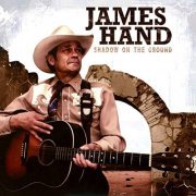 James Hand - Shadow On The Ground (2006/2019)