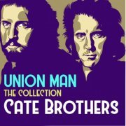 Cate Brothers - Union Man: The Collection (2017)