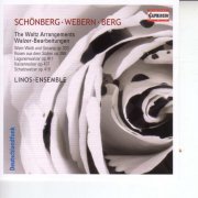 Linos Ensemble - Strauss: Waltz Arrangements by Schoenberg, Webern and Berg (2009)