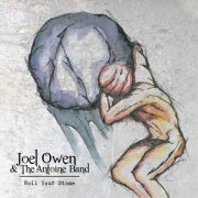 Joel Owen & The Antoine Band - Roll Your Stone (2014)