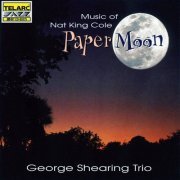 George Shearing Trio - Paper Moon: Music Of Nat King Cole (1996)