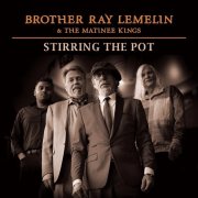 Ray Lemelin - Stirring The Pot (2025)