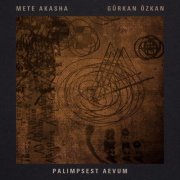 Mete Akasha - Palimpsest Aevum (2026) Hi-Res