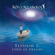 Kövi Szabolcs - Elysium 2. Lord of dreams (2025)