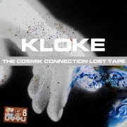 Kloke - The Cosmik Connection: Lost Tape (2024)