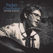 Parker Ouellette - Somewhere In Between (2025) [Hi-Res]