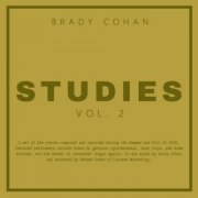 Brady Cohan - Studies, Vol. 2 (2021)