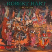 Robert Hart - Circus Life (2024) CD-Rip