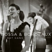 Kat Gang - Bossa & Bordeaux (2026) [Hi-Res]