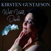 Kirsten Gustafson - Wait Until Dark (2020)