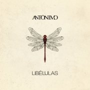 Antónimo - Libélulas (2025) [Hi-Res]
