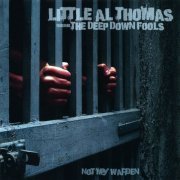 Little Al Thomas - Not My Warden (2017)