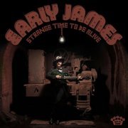 Early James - Strange Time To Be Alive (2022) [Hi-Res]