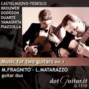 Duo Mario Fragnito, Lucio Matarazzo - Music for Two Guitars Vol.1 (2013)