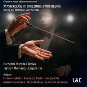 Orchestra Toscana Classica - Masterclass di direzione d’orchestra tenuta dal Maestro Ennio Nicotra (2025) Hi-Res