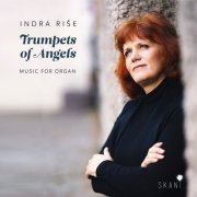 Ligita Sneibe - Indra Riše: Trumpets of Angels (2021)