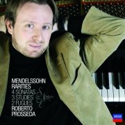 Roberto Prosseda - Mendelssohn Rarities (2006)