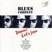 Blues Company - Damn Lets Jam (1991)