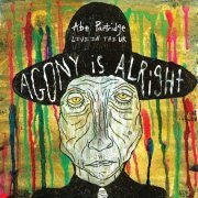 Abe Partridge - Live In The UK: Agony Is Alright (2021)