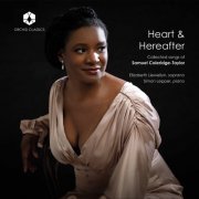 Elizabeth Llewellyn & Simon Lepper - Heart & Hereafter: Collected Songs of Samuel Coleridge-Taylor (2021) [Hi-Res]