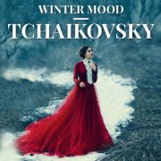 Various Artists - Winter Mood - Tchaikovsky (2022)