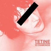Tétine - 53 Diamonds (2025)