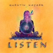 Quentin Kayser - Listen (2023) [Hi-Res]