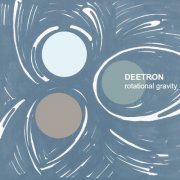 Deetron - Rotational Gravity (2021)