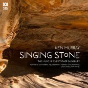 Joel Brennan, Don Immel, Laila Engel, Ken Murray - Singing Stone: The Music of Christopher Sainsbury (2024) [Hi-Res]