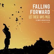 Falling Forward - Let These Days Pass: The Complete Anthology 1991-1995 (2023) [Hi-Res]