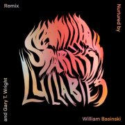 Camilla Sparksss - Lullabies (Remix by William Basinski and Gary Wright) (2025) [Hi-Res]