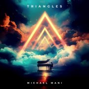 Michael Mani - Triangles (2025)