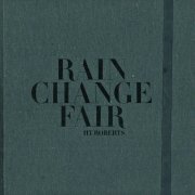 H.T. Roberts - Rain Change Fair (2013)