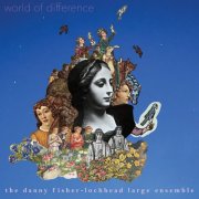 Danny Fisher-Lochhead - World of Difference (2025) [Hi-Res]
