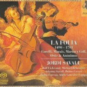 Jordi Savall - La Folia 1490-1701 (1998) [2003 SACD]